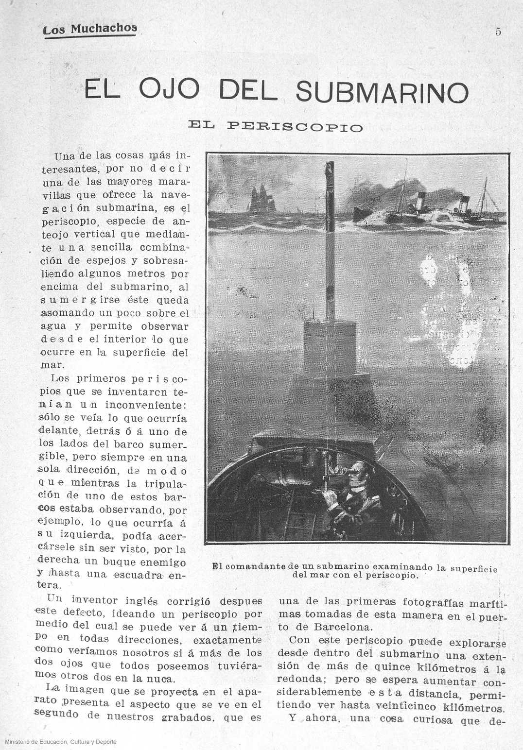 The Periscope
An article on the periscope in the weekly youth magazine ”Los Muchachos...